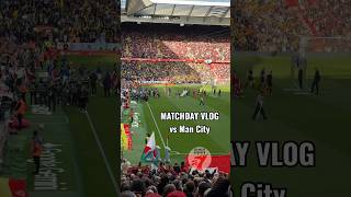 Matchday Vlog vs Man City  #LiverpoolFC #LFC #Anfield #LiverpoolLife #リバプールFC #リバプール暮らし #アンフィールド