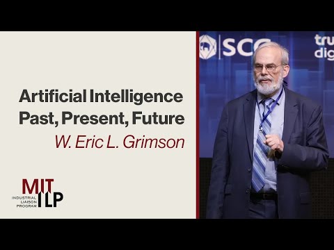 Artificial Intelligence - Past, Present, Future: Prof. W. Eric Grimson