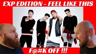 EXP EDITION - FEEL LIKE THIS [WHAT THE ACTUAL HELL!]