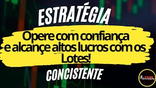 Opere com confianca e alcance altos lucros com os lotes!