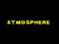 Atmosphere - Joy Division