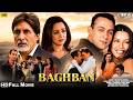 Baghban 2003 Full Movie HD Amitabh Bachchan Hema Malini Salman Khan Full Hindi Movie