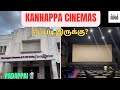 Kannappa Cinemas Padappai Theatre Review By KSReview