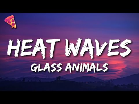Glass Animals - Heat Waves (Slowed TikTok)(Lyrics) sometimes all i think about is you