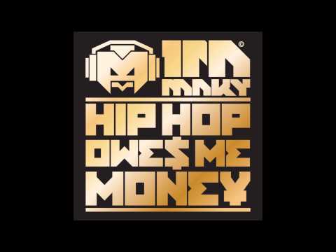 Irn Mnky - Hip Hop Owes Me Money
