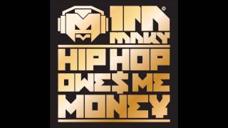 Irn Mnky - Hip Hop Owes Me Money