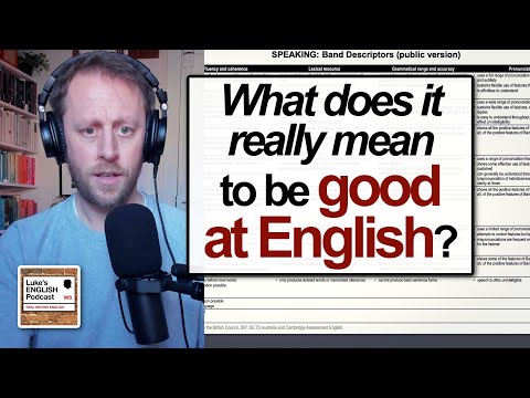 819. What does it really mean to be good at English?