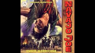 Ennio Morricone: Navajo Joe (La Fine Di Barbara, E Il Ritorno Di Joe)