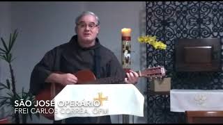 [FESTA DE SÃO JOSÉ OPERÁRIO – FREI CARLOS N. CORRÊA, OFM]