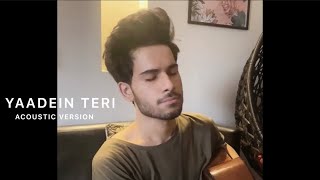 Yaadein Teri - Acoustic Version  Mubeen Butt