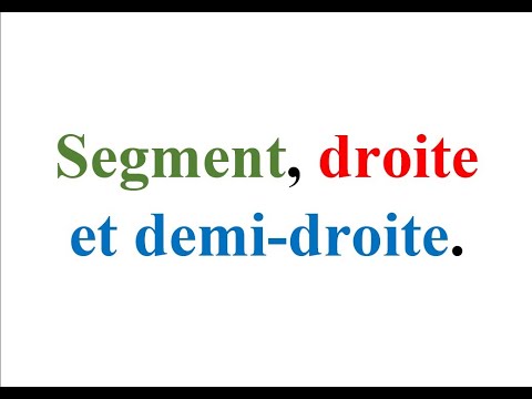 Mathématiques 6ème segment, droite et demi-droite