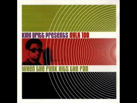 King Britt presents Sylk 130 - Gettin Into It