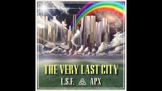 ApologetiX Very Last City , L. S. F.