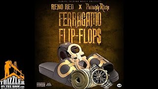 Reno Red ft. Philthy Rich - Ferragamo Flip Flops [Thizzler.com]