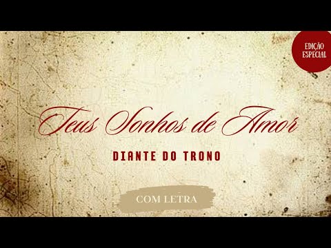 Teus Sonhos De Amor - Ana Paula Valadão