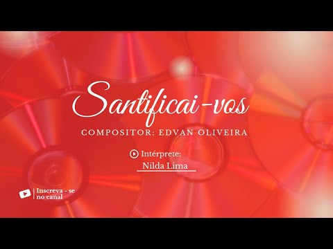 Santificai Vos - Edvan Oliveira