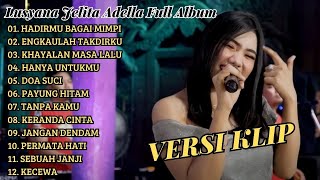 Download lagu LUSYANA JELITA VERSI VIDIO KLIP ll HADIRMU BAGAI MIMPI ll ENGKAULAH TAKDIRKU ll FULL ALBUM OM ADELLA mp3