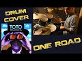 Toto - One Road (Drum Cover)