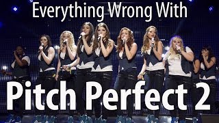 Everything Wrong With Pitch Perfect 2 In 16 Minute