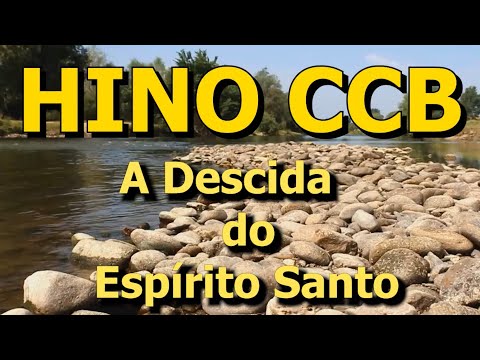 Hino CCB Mais Com Letra - A Descida do Espírito Santo