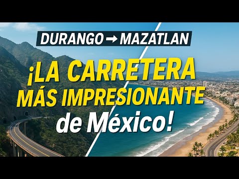 From Durango to Mazatlán on Mexico's Most Impressive Highway | From Monterrey to Mazatlán