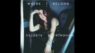 CELESTE BUCKINGHAM -  Nothing Ever Can (from the album WHERE I BELONG)