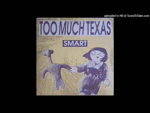 Too Much Texas - Jane