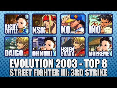 EVO 2003 - Street Fighter III: 3rd Strike - TOP 8