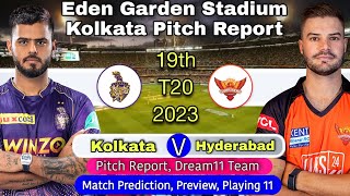 KKR vs SRH IPL 2023 19th Match Prediction Dream11 - Eden Garden Stadium Kolkata Pitch Report | Live