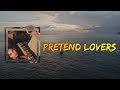 Montell Fish - Pretend Lovers (Lyrics)