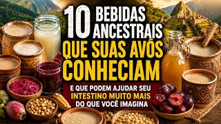 10 Bebidas Ancestrais Que Suas Avós Conheciam e Que Podem Transformar a Saúde do Seu Intestino