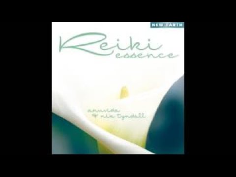 Reiki Essence - Anuvida & Nik Tyndall [Full Album]