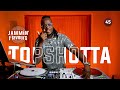 JAMMIN FLAVOURS With TOPHAZ Ep 45 TopShotta