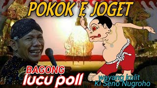 Download lagu BAGONG PALING LUCU⚜️ pagelaran wayang kulit Ki Seno Nugroho  mp3