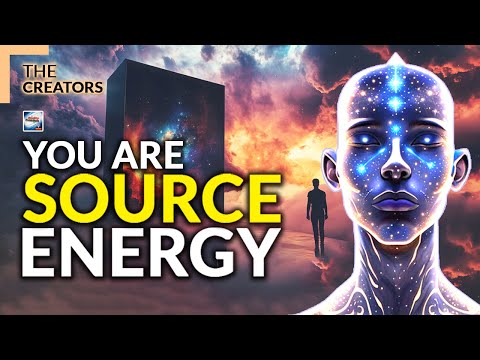 The Creators - You Are Source Energy