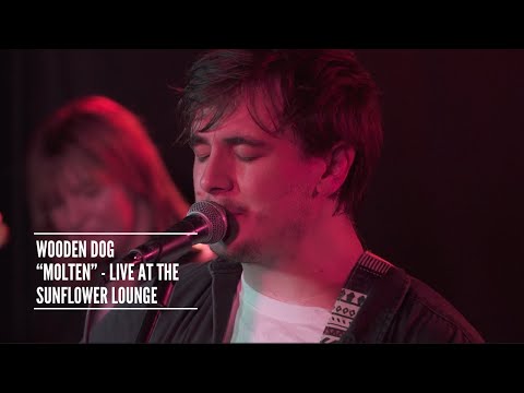 Molten | Wooden Dog | Live at the Sunflower Lounge