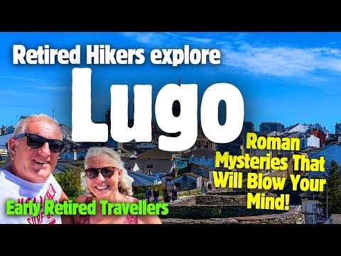 Retired Hikers Explore Lugo, Roman Mysteries It Will Blow Your Mind! #retired #lugo #earlyretirement