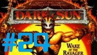 Let's Play - Dark Sun: Wake of the Ravager - 24