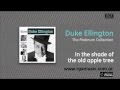 Duke Ellington - In the shade of the old apple tree