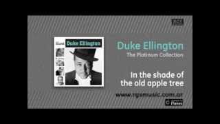Duke Ellington - In the shade of the old apple tree