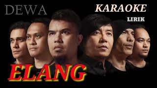 Download lagu DEWA 19 - ELANG ( karaoke lirik ) official mp3 Download lagu DEWA 19 - ELANG ( karaoke lirik ) official mp3