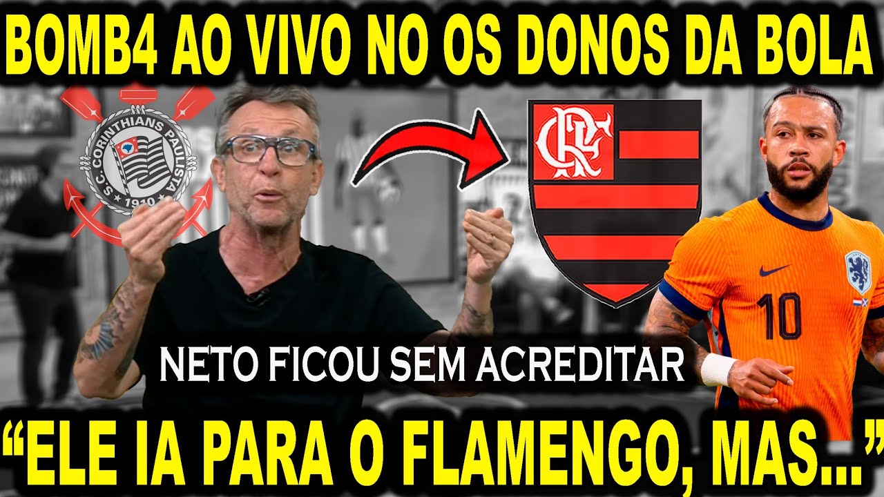 VAZOU AO VIVO NO PROGRAMA DO NETO! "DEPAY IA PARA O FLAMENGO, MAS..." NETO SURPREENDIDO!