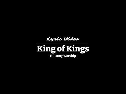 King of Kings | Hillsong Worship | Lyric Video