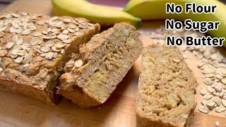 Healthy Oatmeal Banana Bread | No Sugar, No Flour!