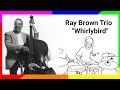 Ray Brown Trio - "Whirlybird" (drum cover by Elnoe Budiman)