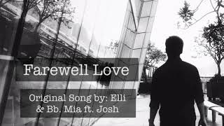 Download lagu Farewell, Love by Elli & Bb. Mia ft. Josh (Leo and Aries OST) mp3