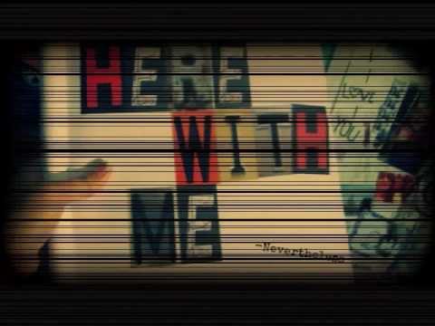 Nevertheless - Here With Me [Lyrics]