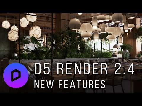 D5 Render 2.4 New Features