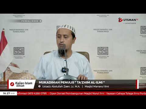 LIVE  Mukadimah Penulis " Ta'zhim al-Ilmi " - Ustadz Abdullah Zaen, Lc. M.A.