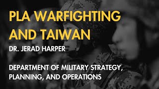Jerad Harper PLA Warfighting and Taiwan | 2025 | Version 2.0